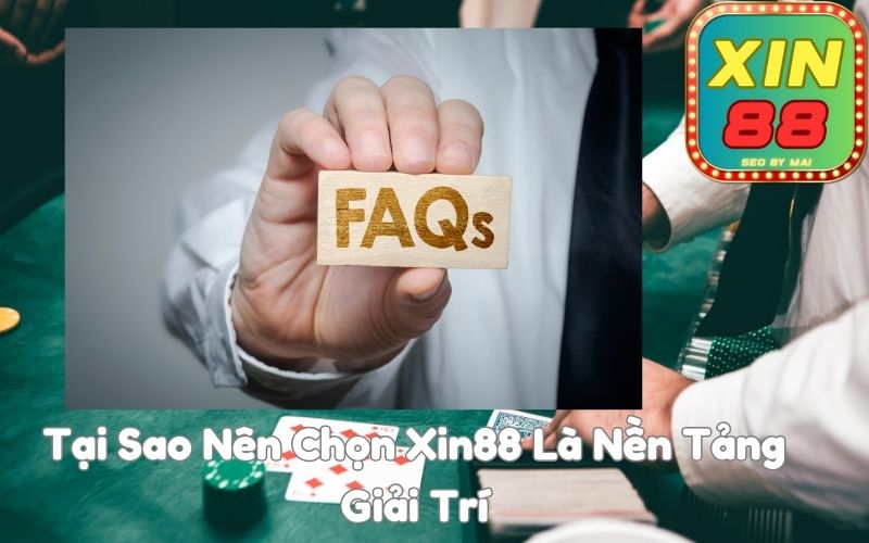 Câu Hỏi Thường Gặp Xin88